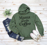 Mama Needs Coffee Adult Hoodies - light or dark artwork